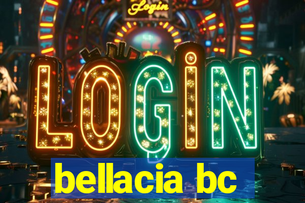 bellacia bc